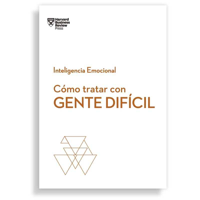 Cmo Tratar con Gente Difcil ( Serie Inteligencia Emocional )