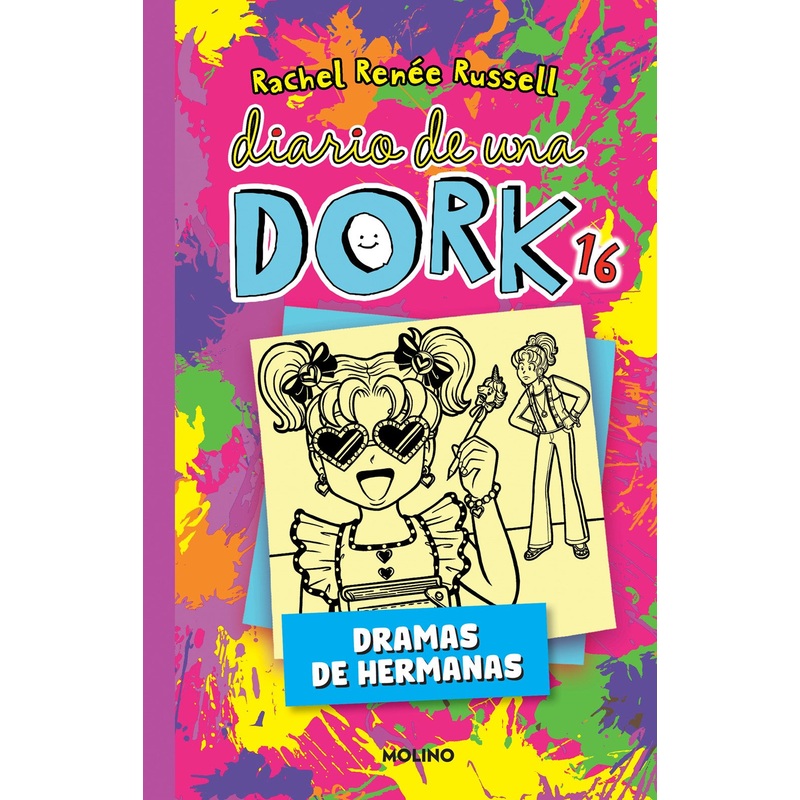 Diario de una Dork #16: Dramas de hermanas (Dork Diaries #16: Tales from a Not-So-Bratty Little Sister)(Spanish Edition)