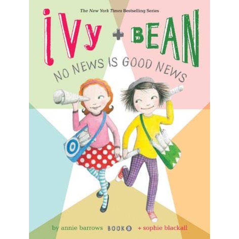Ivy and Bean No News Is Good News: Book 8 by Annie Barrows