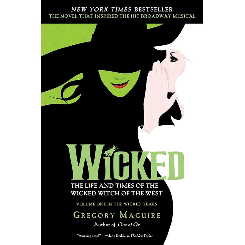 Wicked: The Life and Times of the Wicked Witch of the West (Musical Tie-in Edition)