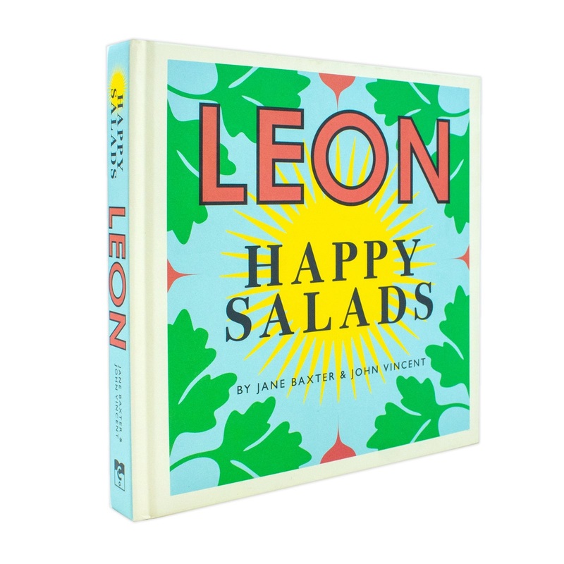 Happy Leons: LEON Happy Salads by Jane Baxter & John Vincent – A Cookbook for Healthy, Delicious, Easy Recipes, Fresh Ingredients & Light Meals