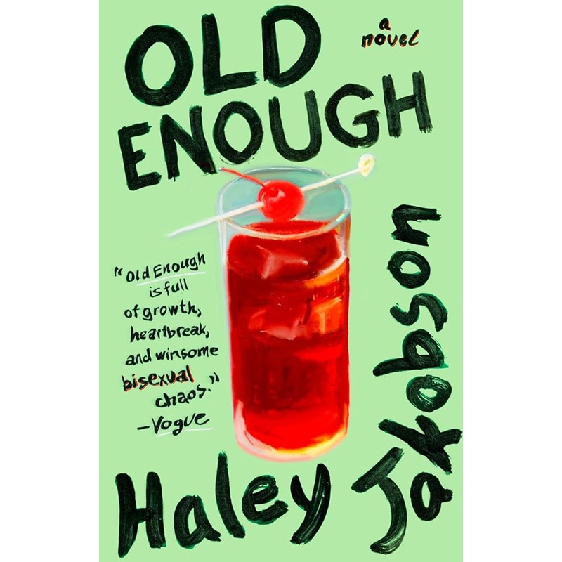 Old Enough: A Novel