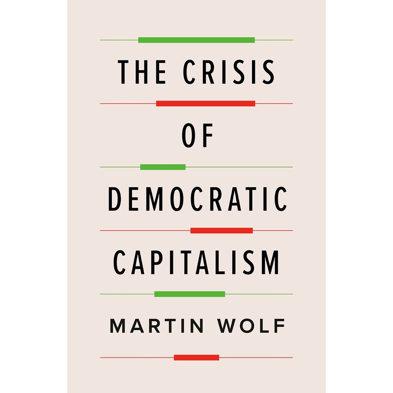 The Crisis of Democratic Capitalism Hardcover