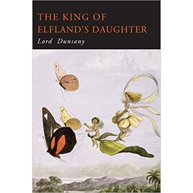 The King of Elfland’s Daughter