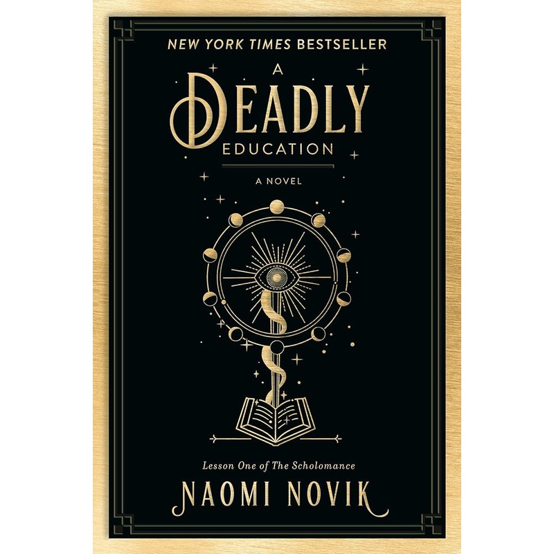 A Deadly Education: A Novel (The Scholomance)