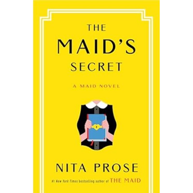 The Maid’s Secret: A Maid Novel Book 3 by Nita Prose