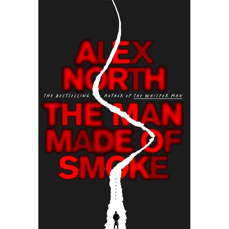 The Man Made of Smoke: A Novel