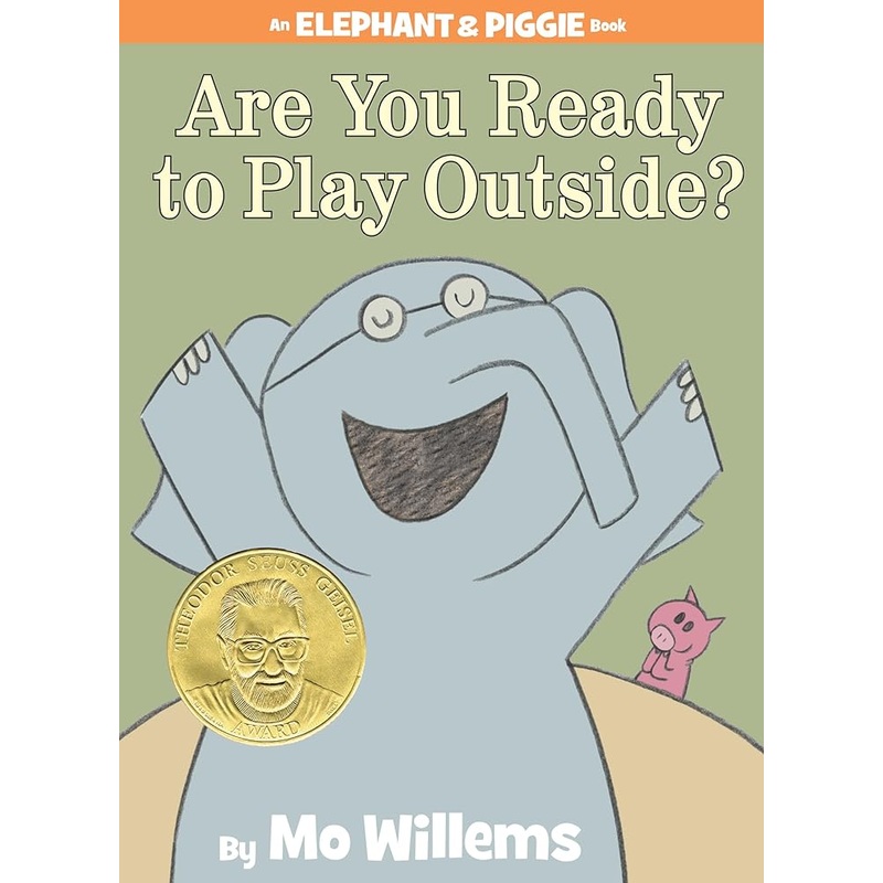 Are You Ready to Play Outside?-An Elephant and Piggie Book