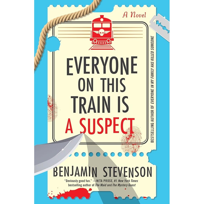 Everyone on This Train Is a Suspect: A Novel (The Ernest Cunningham Mysteries, 2)