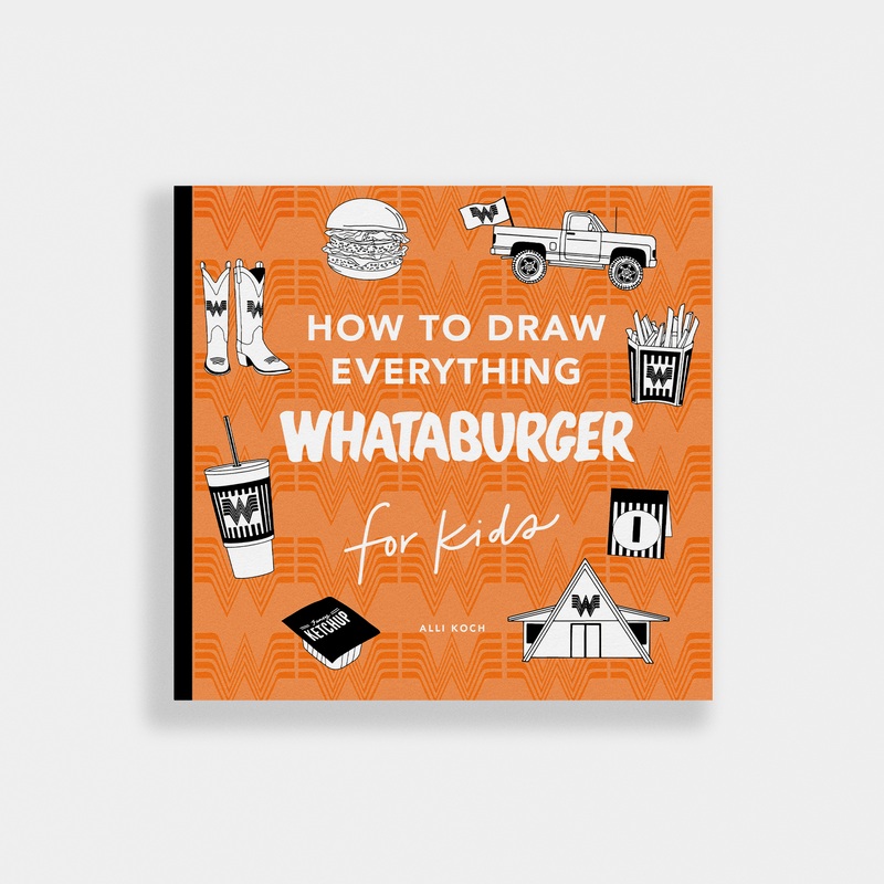 How to Draw Everything: Whataburger Edition (Unique Gift)