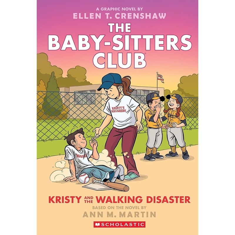 Kristy and the Walking Disaster: A Graphic Novel (The Baby-sitters Club #16) (The Baby-Sitters Club Graphix) by Ann M. Martin, Ellen T. Crenshaw