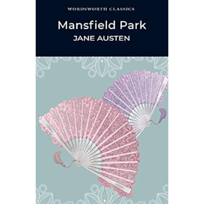 Mansfield Park (Wordsworth Classics) Paperback