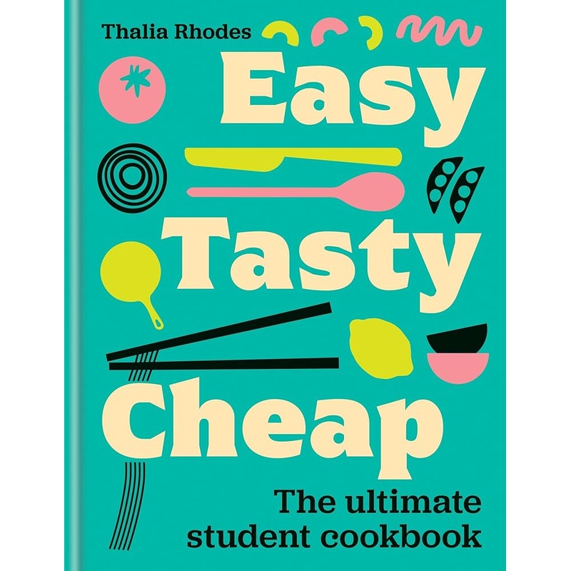 (09/02/25 PREORDER) Easy, Tasty, Cheap: The ultimate student cookbook