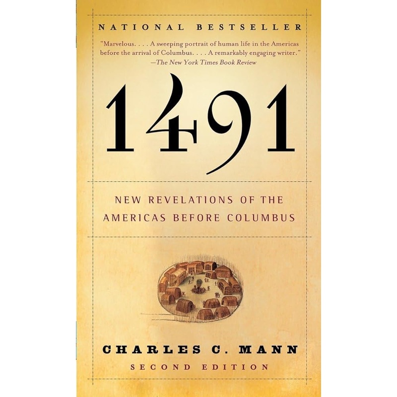 1491: New Revelations of the Americas Before Columbus