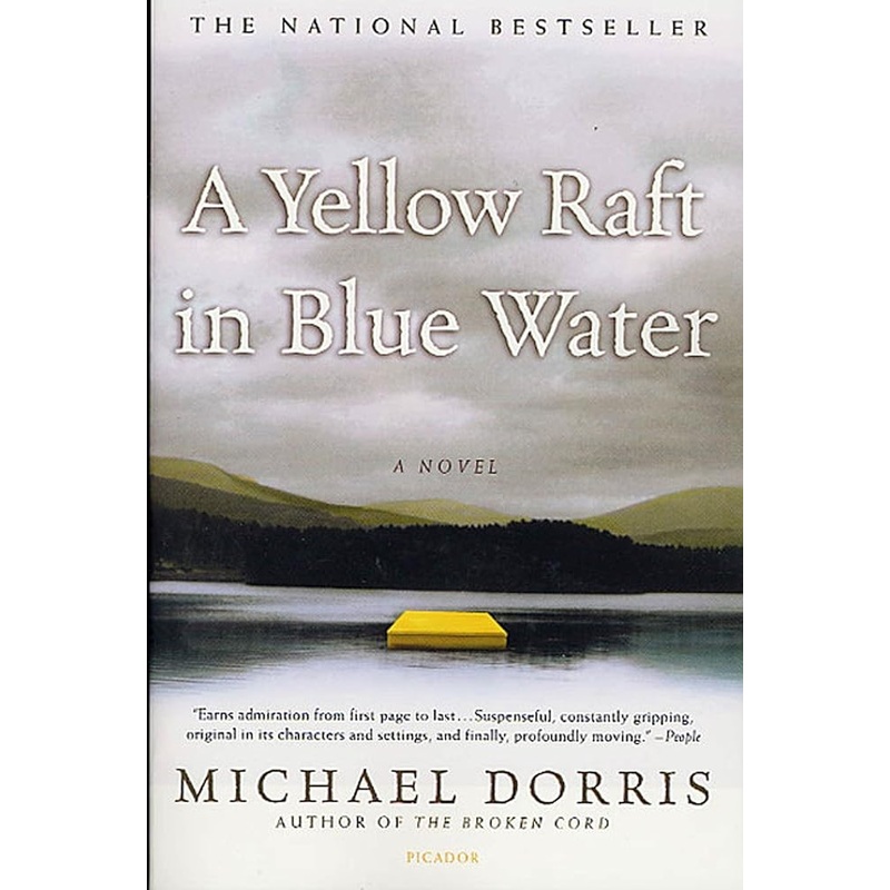A Yellow Raft in Blue Water: A Novel