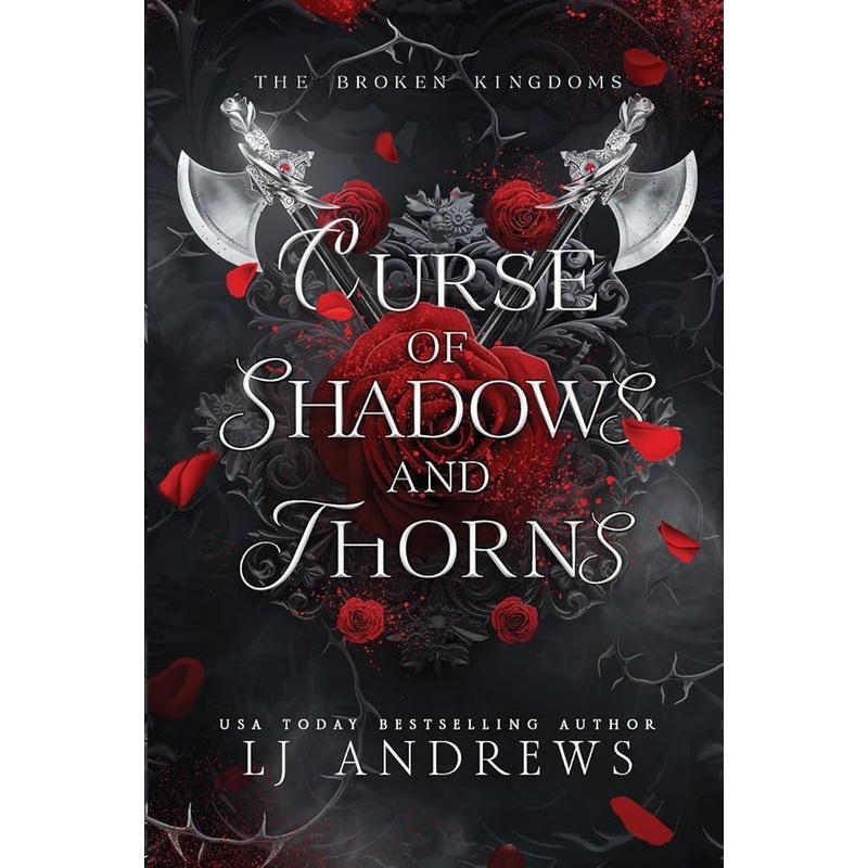 Andrews, LJ – Curse of Shadows and Thorns (The Broken Kingdoms)