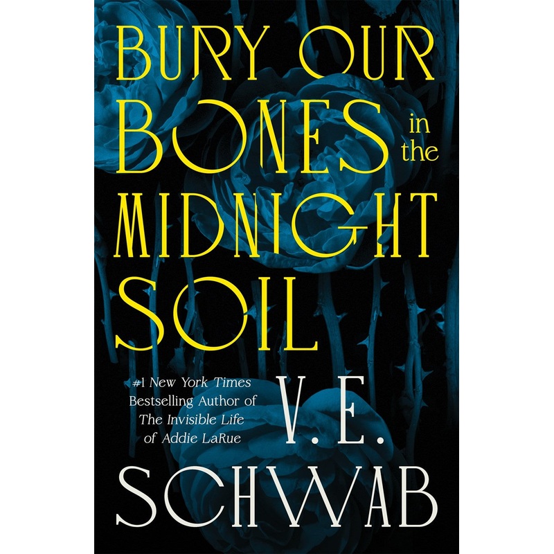 Bury Our Bones in the Midnight Soil (HC)