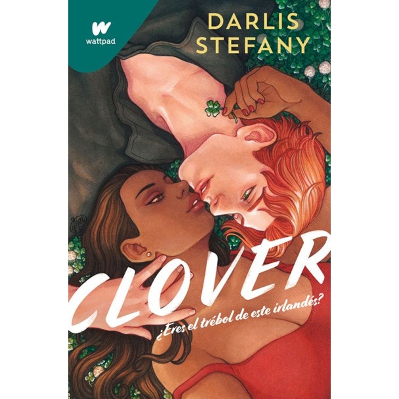 Clover: Eres el trbol de este irlands? / Clover, Book 1: Are You This Irishma n’s Clover