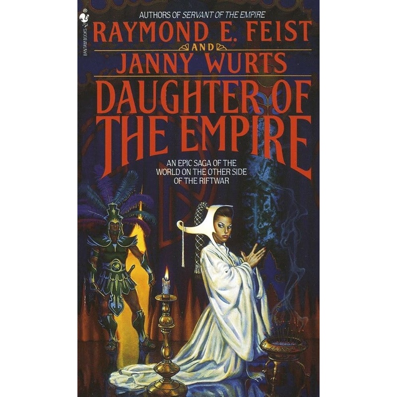 Daughter of the Empire: An Epic Saga of the World on the Other Side of the Riftwar (Riftwar Cycle: The Empire Trilogy)