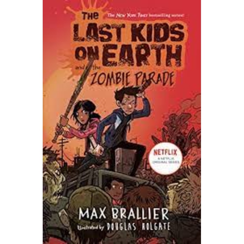 The Last Kids on Earth and the Zombie Parade- Book 2