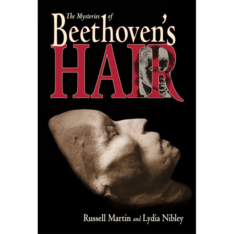 The Mysteries of Beethoven’s Hair