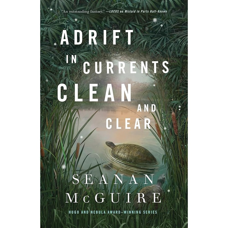 Adrift in Currents Clean and Clear (Wayward Children, 10)