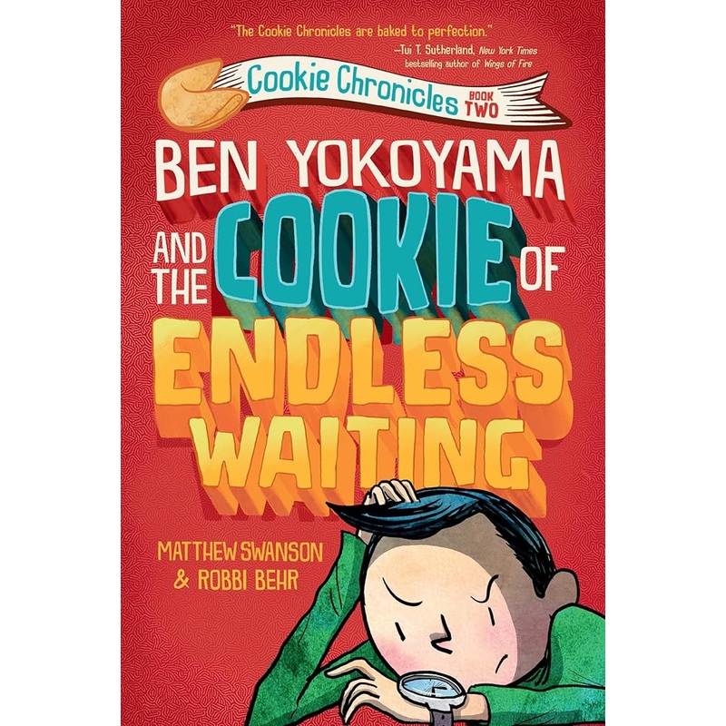 Ben Yokoyama and the Cookie of Endless Waiting (Cookie Chronicles)