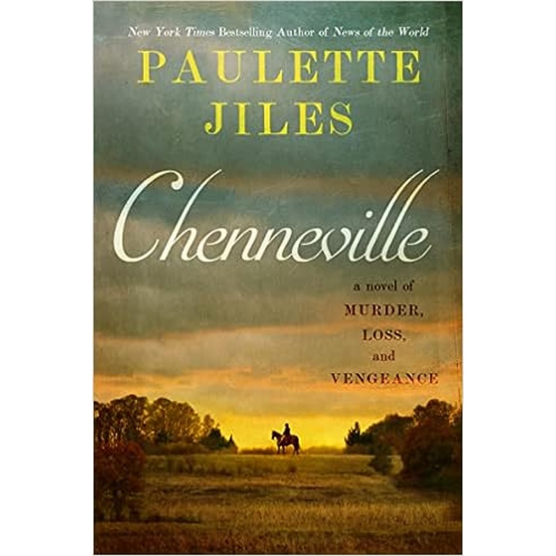 Chenneville: A Novel of Murder, Loss, and Vengeance