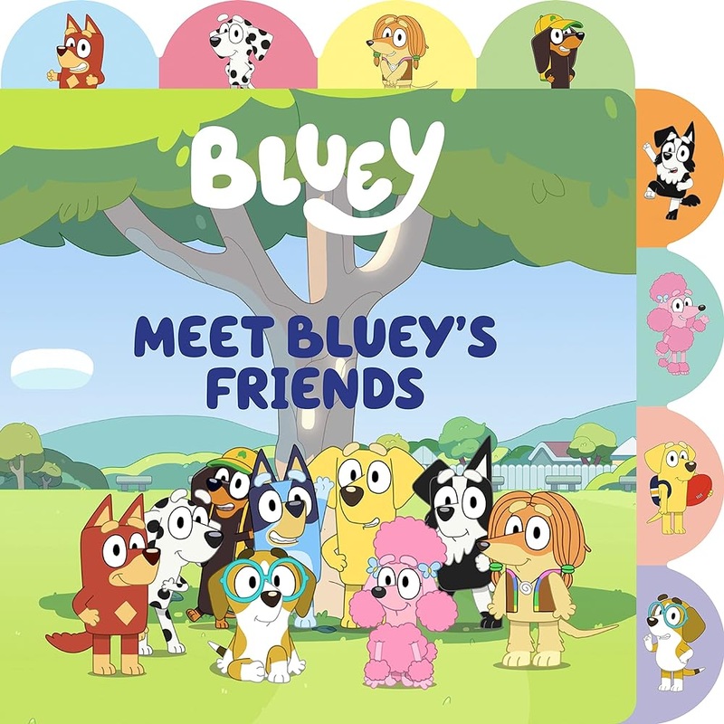 Meet Bluey’s Friends: A Tabbed Board Book