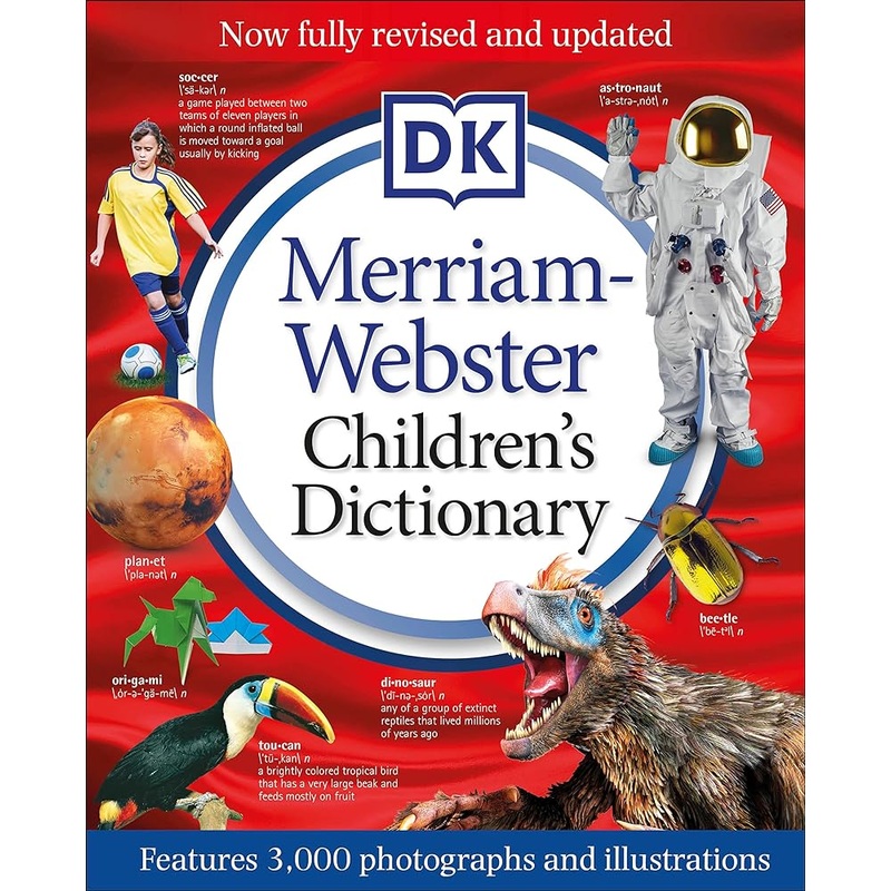 Merriam-Webster Children’s Dictionary, New Edition: Features 3,000 Photographs and Illustrations