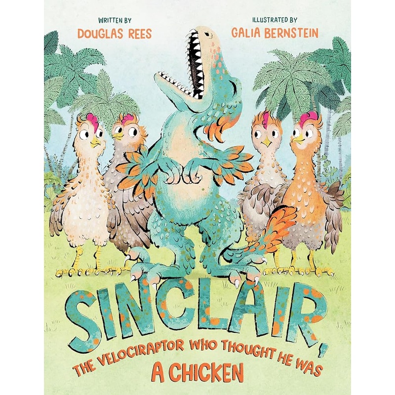 Sinclair, the Velociraptor Who Thought He Was a Chicken