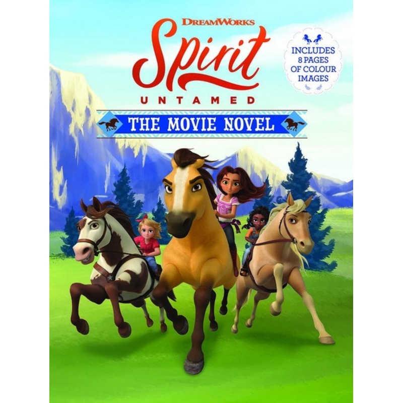 SPIRIT UNTAMED THE MOVIE NOVEL