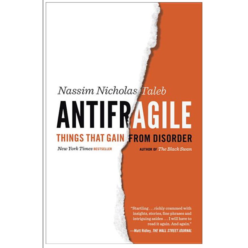 Antifragile: Things That Gain from Disorder