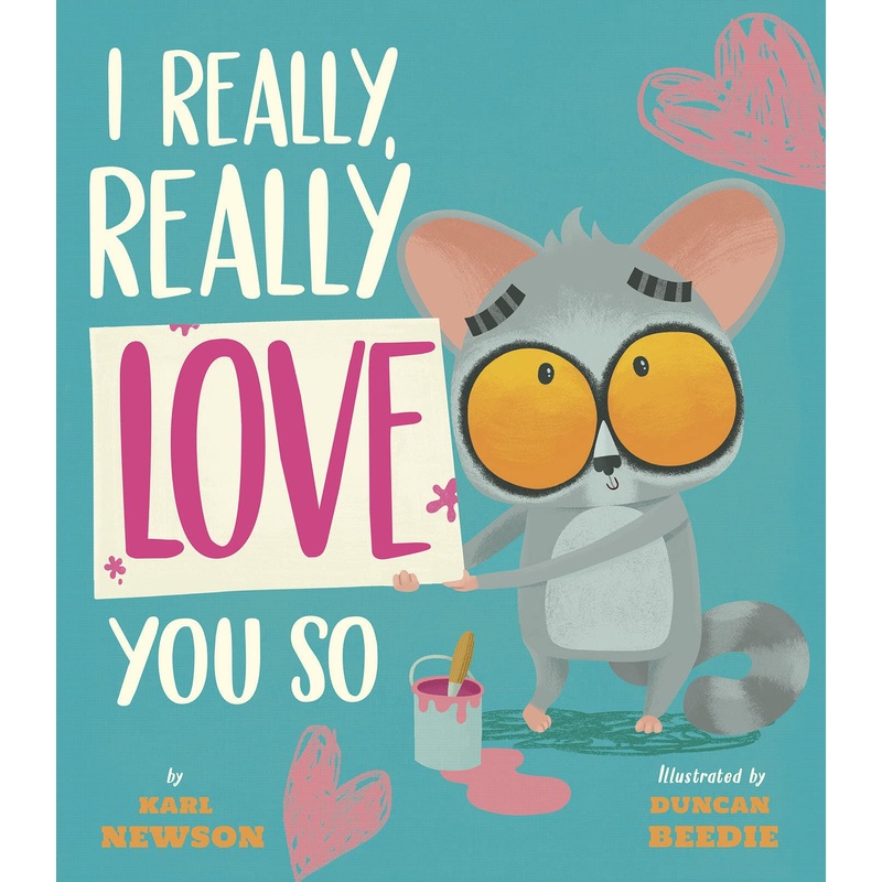 I Really, Really Love You So Hardcover