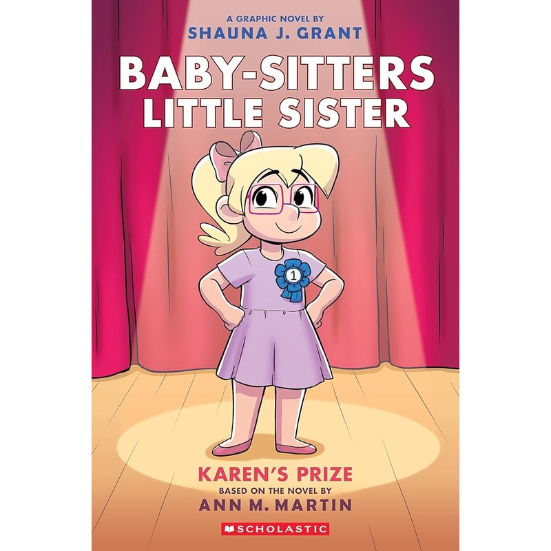 Karen’s Prize: A Graphic Novel (Baby-sitters Little Sister #10) (Baby-Sitters Little Sister Graphix)