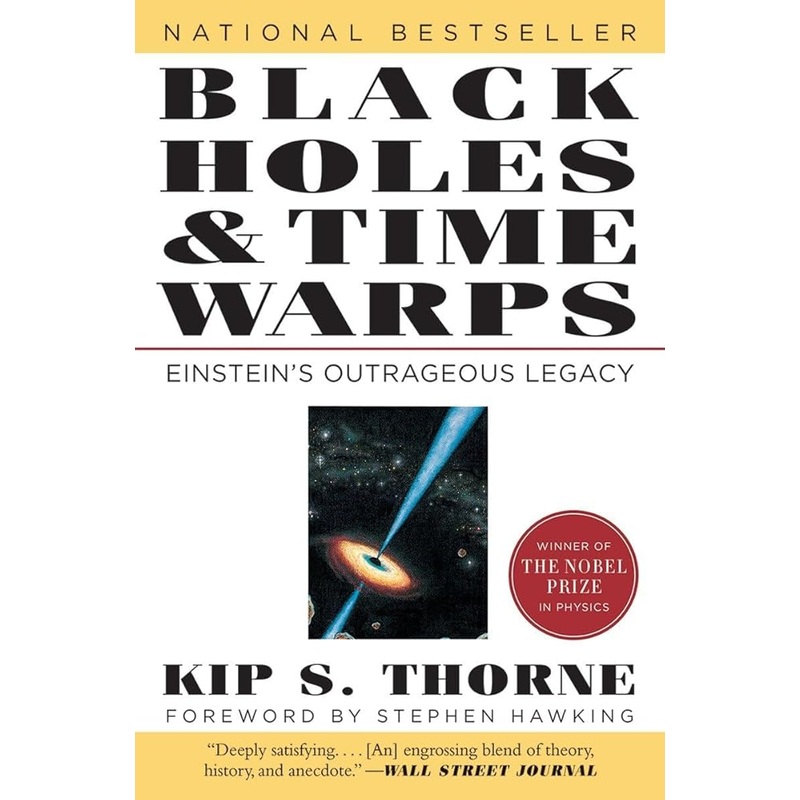 Black Holes and Time Warps: Einstein’s Outrageous Legacy (Commonwealth Fund Book Program)