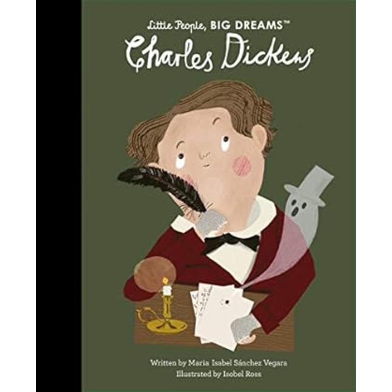 Charles Dickens – Little People, BIG DREAMS