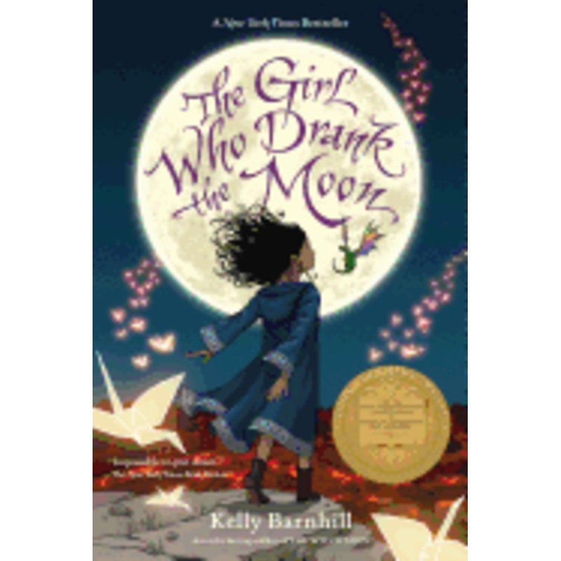 The Girl Who Drank the Moon by Kelly Barnhill