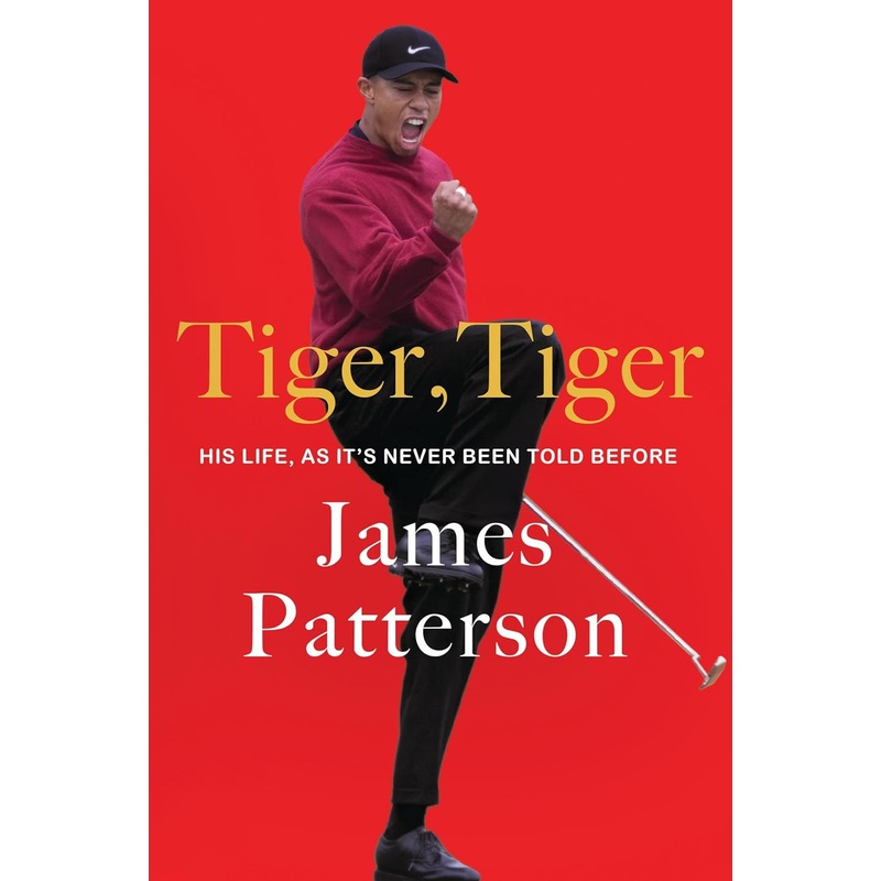 Tiger, Tiger: His Life, as It’s Never Been Told Before Hardcover