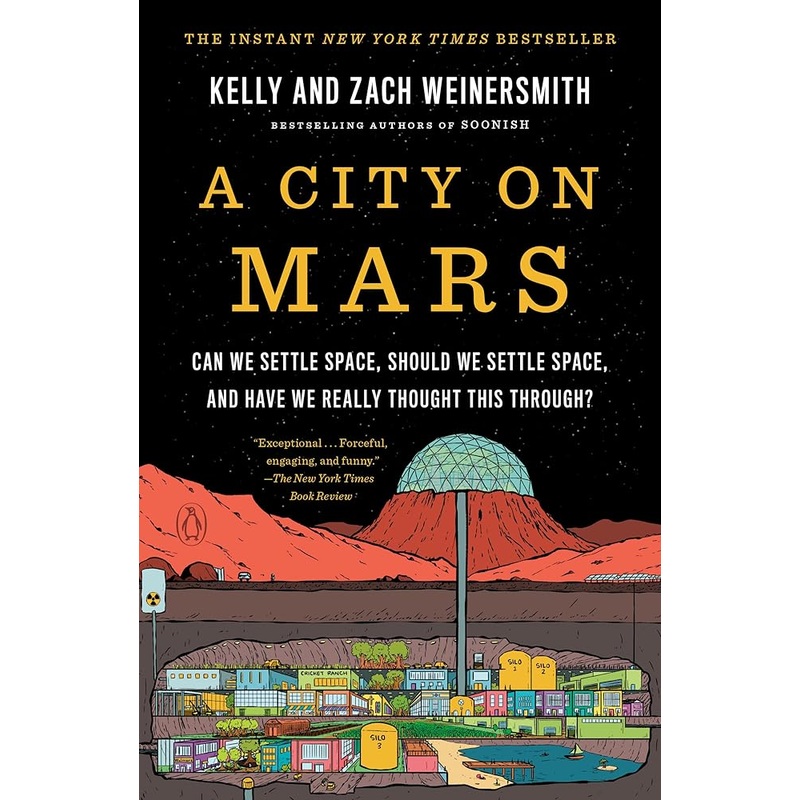 A City on Mars: Can we settle space, should we settle space, and have we really thought this through?