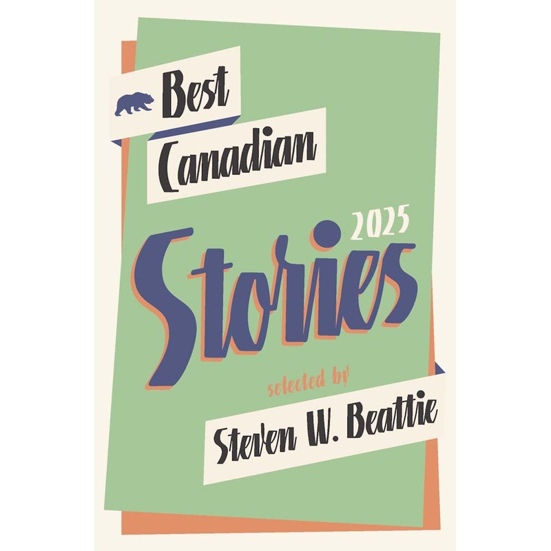 Best Canadian Stories 2025