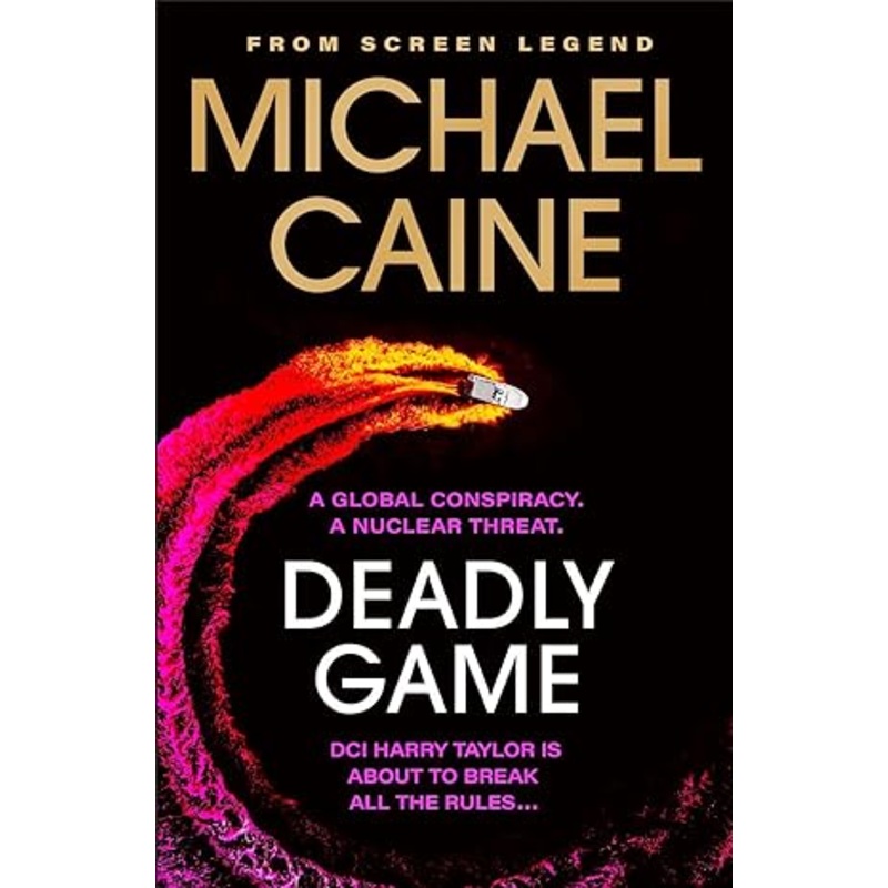 Deadly Game: The stunning thriller from the screen legend Michael Caine