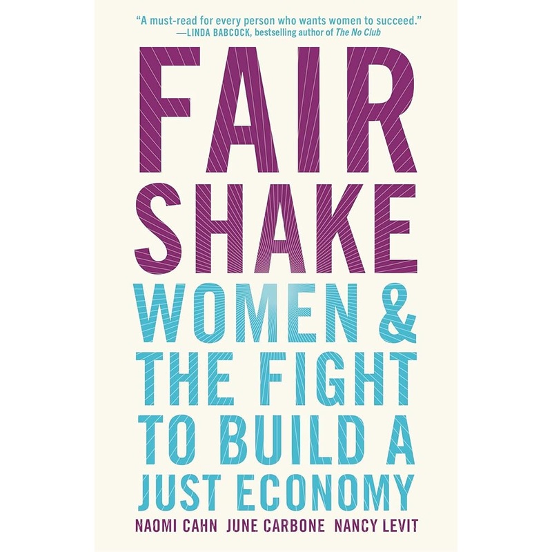 Fair Shake: Women and the Fight to Build a Just Economy