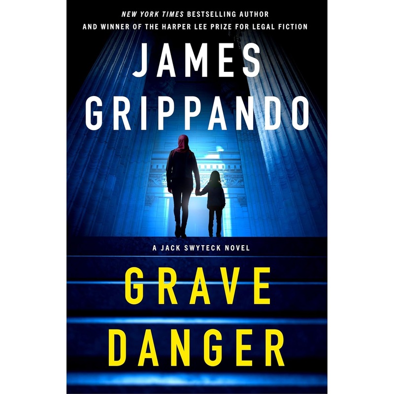 Grave Danger: A Jack Swyteck Novel Hardcover