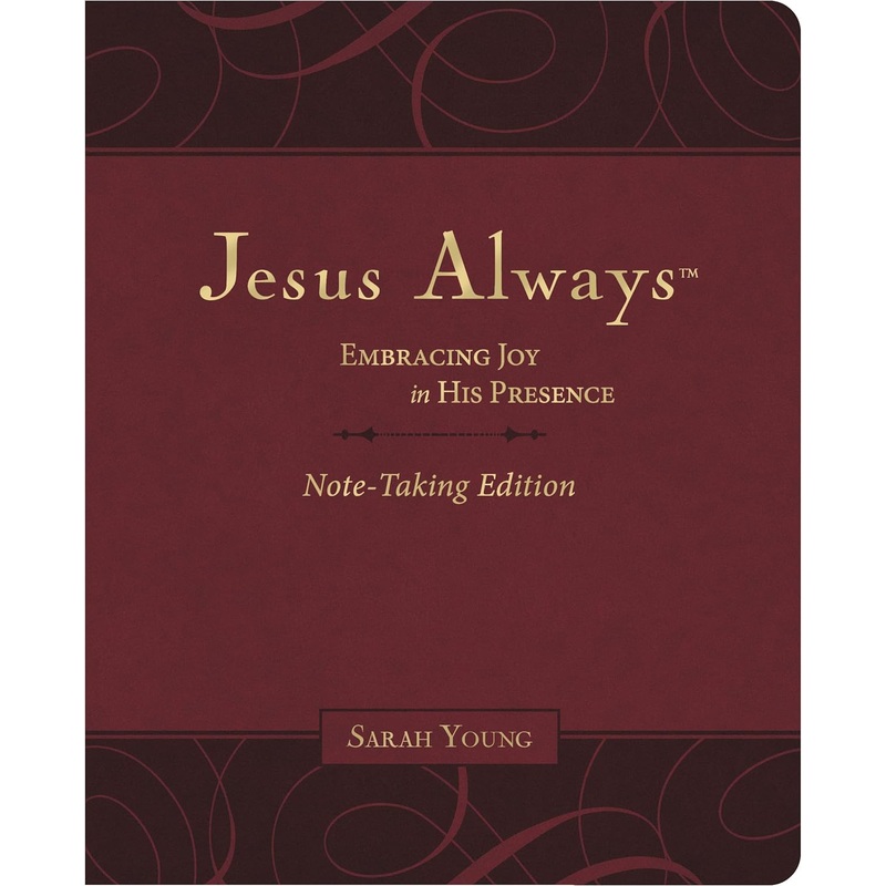 Jesus Always Note-Taking Edition, Leathersoft, Burgundy, with Full Scriptures: Embracing Joy in His Presence Imitation Leather