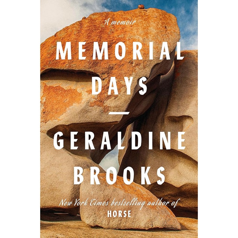 Memorial Days: A Memoir by Geraldine Brooks