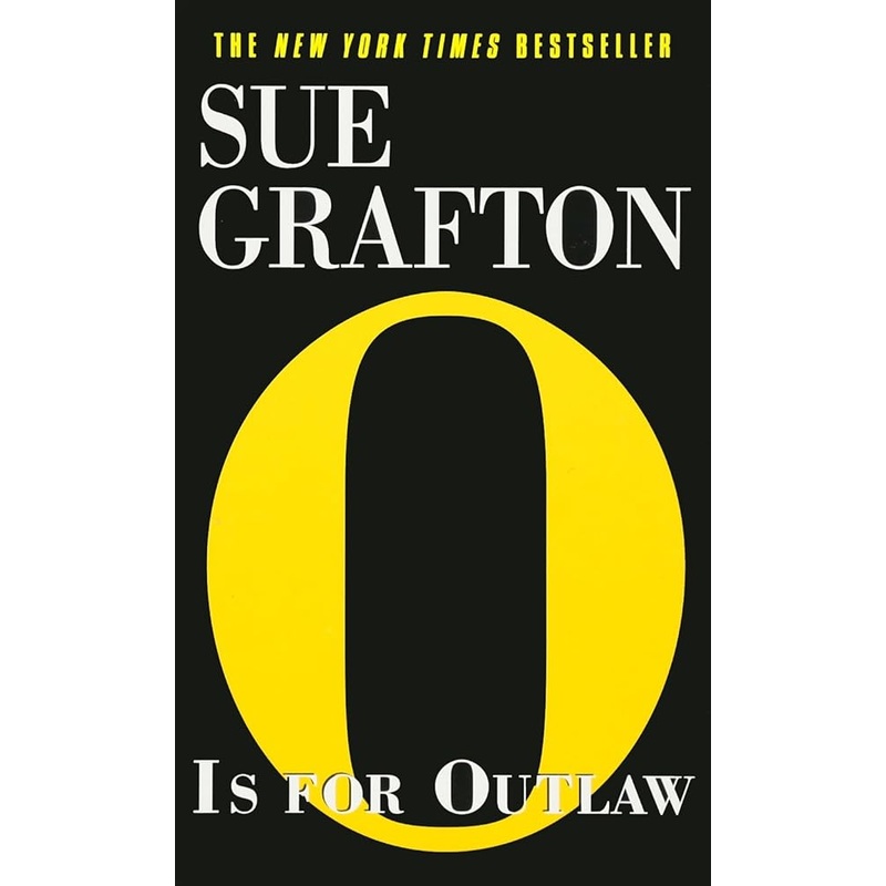 O Is for Outlaw (Kinsey Millhone Mysteries (Paperback))