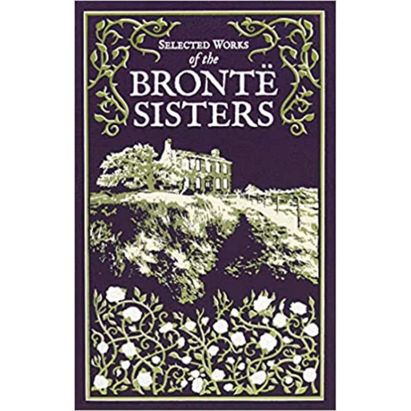 Selected Works of the Bront Sisters