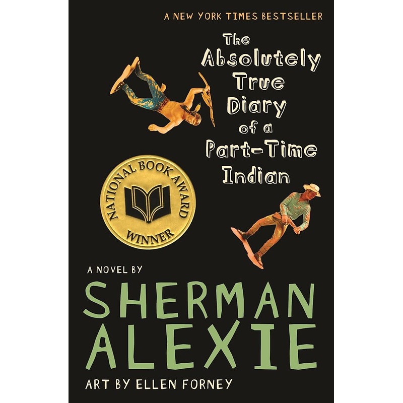 The Absolutely True Diary of a Part-Time Indian (National Book Award Winner)