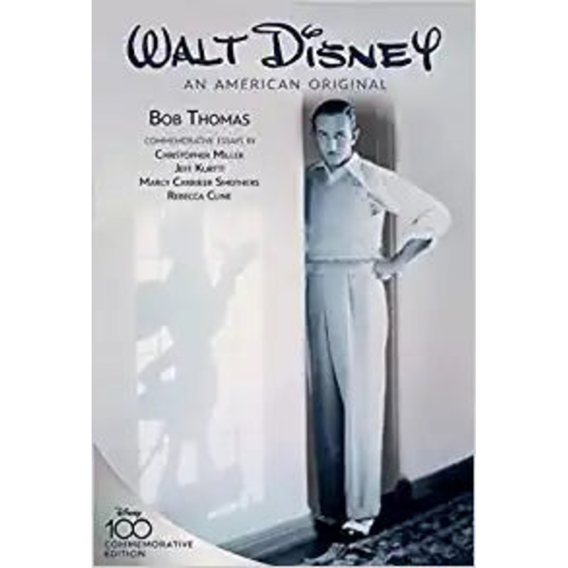 Walt Disney: An American Original: Commemorative Edition (Disney Editions Deluxe)